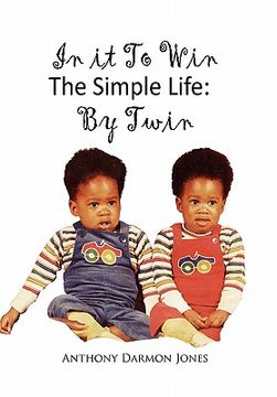 portada in it to win the simple life: by twin (en Inglés)