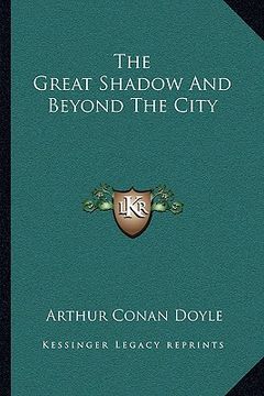 portada the great shadow and beyond the city (in English)