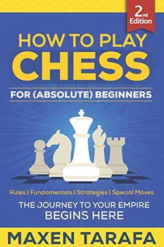 portada Chess: How to Play Chess for (Absolute) Beginners: 1 (Chess for Beginners) (in English)