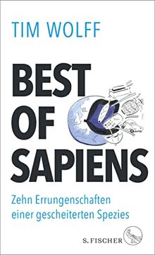portada Best of Sapiens: Zehn Errungenschaften Einer Gescheiterten Spezies (in German)