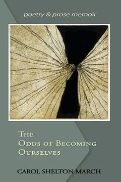 portada The Odds of Becoming Ourselves (in English)