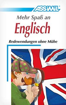 portada Assimil Selbstlernkurs für Deutsche: Mehr Spaß an Englisch. Lehrbuch: Redewendung Ohne Mühe (en Inglés)