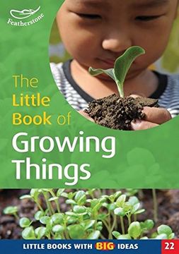portada The Little Book of Growing Things: Little Books with Big Ideas