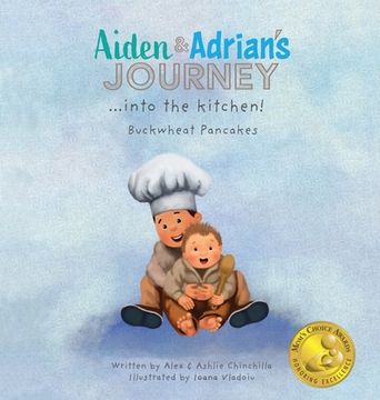 portada Aiden & Adrian's Journey into the Kitchen!: Buckwheat Pancakes (en Inglés)