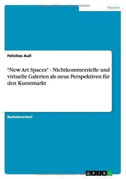 portada "New Art Spaces" - Nichtkommerzielle und virtuelle Galerien als neue Perspektiven für den Kunstmarkt