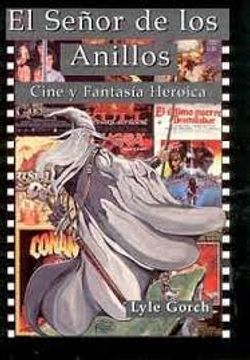 portada El Señor de los Anillos: Cine y Fantasia Heroica