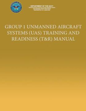 portada Group I Unmanned Aircraft Systems (UAS) Training and Readiness (T&R) Manual (en Inglés)