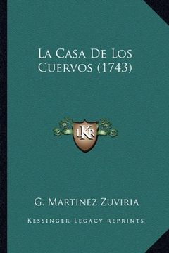 portada La Casa de los Cuervos (1743)
