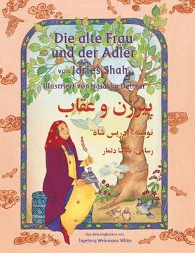 portada Die alte Frau und der Adler: Zweisprachige Ausgabe Deutsch-Dari (in German)