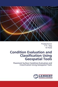 portada Condition Evaluation and Classification Using Geospatial Tools (en Inglés)