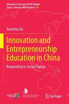 portada Innovation and Entrepreneurship Education in China: Responding to Social Change (en Inglés)