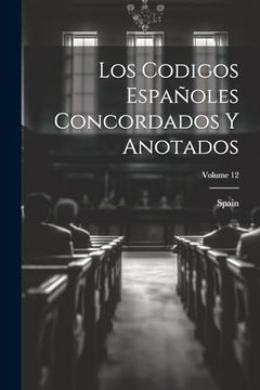 portada Los Codigos Españoles Concordados y Anotados; Volume 12