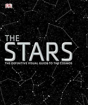 portada The Stars: The Definitive Visual Guide to the Cosmos 