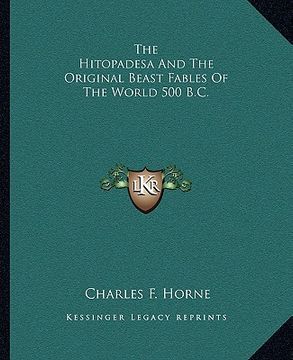 portada the hitopadesa and the original beast fables of the world 500 b.c. (en Inglés)