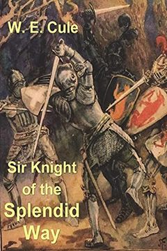 portada Sir Knight of the Splendid way (en Inglés)
