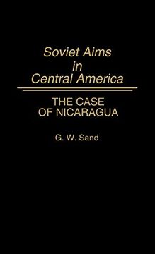 portada Soviet Aims in Central America: The Case of Nicaragua (en Inglés)