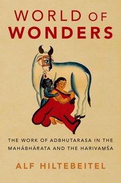 portada World of Wonders: The Work of Adbhutarasa in the Mahabharata and the Harivamsa (in English)