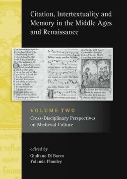 portada Citation, Intertextuality and Memory in the Middle Ages and Renaissance Volume 2: Cross-Disciplinary Perspectives on Medieval Culture (Exeter Studies in Medieval Europe) (in English)