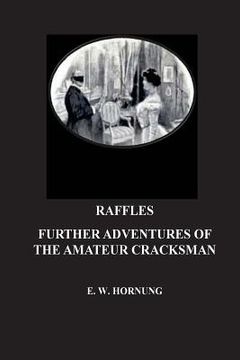 portada Raffles. Further Adventures of the Amateur Cracksman (in English)