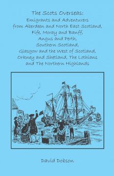 portada The Scots Overseas: Emigrants and Adventurers (en Inglés)