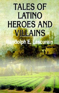 portada tales of latino heroes and villains (en Inglés)