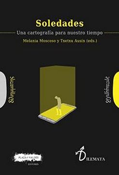 portada Soledades: Una Cartografía Para Nuestro Tiempo: 22 (Dilemata) (in Spanish)