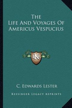 portada the life and voyages of americus vespucius (en Inglés)
