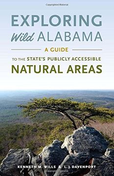 portada Exploring Wild Alabama: A Guide to the State's Publicly Accessible Natural Areas