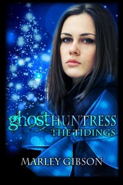 portada Ghost Huntress: The Tidings