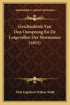 portada Geschiedenis Van Den Oorsprong En De Lotgevallen Der Mormonen (1855)