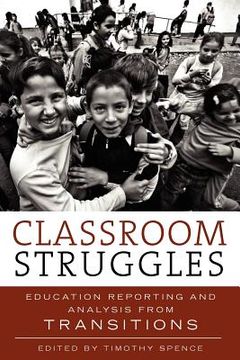 portada classroom struggles: education reporting and analysis from transitions (en Inglés)