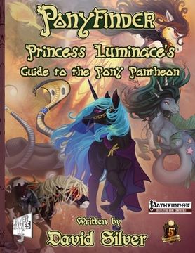 portada Ponyfinder - Princess Luminace's Guide to the Pony Pantheon (en Inglés)