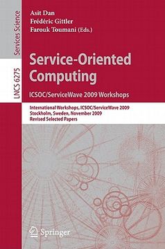 portada service-oriented computing: icsoc/servicewave 2009 workshops: international workshops, icsoc/servicewave 2009, stockholm, sweden, november 23-27, 2009 (en Inglés)