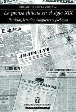 portada La Prensa Chilena en el Siglo xix (in Spanish)