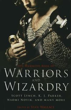 portada The Mammoth Book of Warriors and Wizardry (en Inglés)