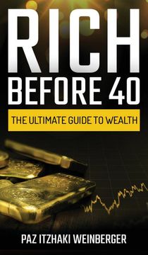 portada Rich Before 40: The Ultimate Guide to Wealth (en Inglés)