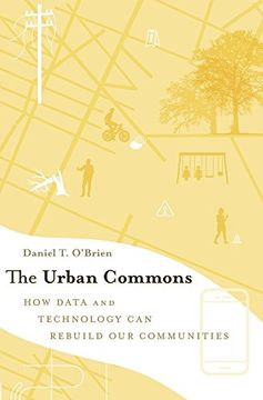 portada The Urban Commons: How Data and Technology can Rebuild our Communities (en Inglés)