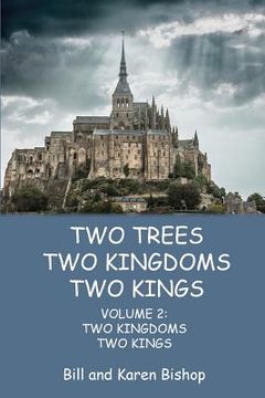 portada Two Trees, Two Kingdoms, Two Kings: Vol 2: Two Kingdoms, Two Kings (en Inglés)