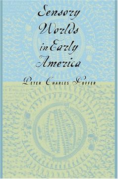 portada Sensory Worlds in Early America (en Inglés)