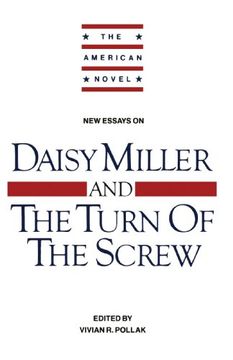portada New Essays on Daisy Miller and the Turn of the Screw (The American Novel) (en Inglés)