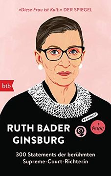 portada Ruth Bader Ginsburg: 300 Statements der Berühmten Supreme-Court-Richterin - Herausgegeben von Helena Hunt (in German)
