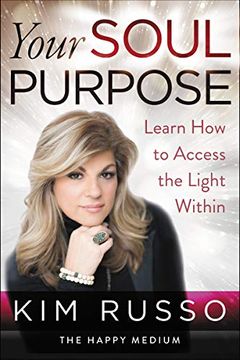 portada Your Soul Purpose: Learn How to Access the Light Within