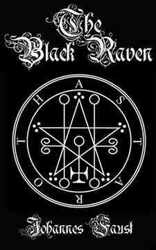 portada The Black Raven: Demon Summoning and Black Magic Grimoire, the Threefold Coercion of Hell (in English)