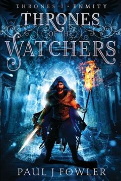 portada Thrones of the Watchers: Thrones I - Enmity (en Inglés)