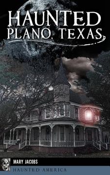 portada Haunted Plano, Texas (en Inglés)