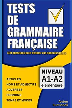 portada Tests de grammaire française: 400 questions pour évaluer vos connaissances (French Edition): Niveau A1-A2 (en Francés)