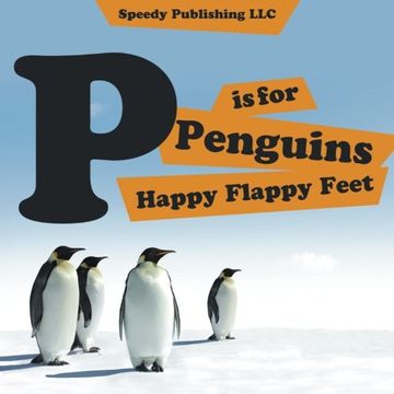 portada P is For Penguins Happy Flappy Feet