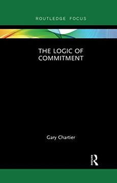 portada The Logic of Commitment (Routledge Focus on Philosophy) (en Inglés)