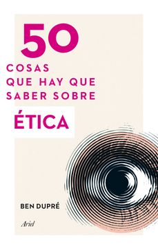 portada 50 Cosas que hay que Saber Sobre Ética (in Spanish)
