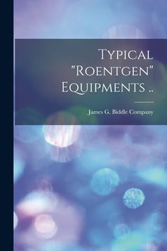 portada Typical "Roentgen" Equipments .. (en Inglés)